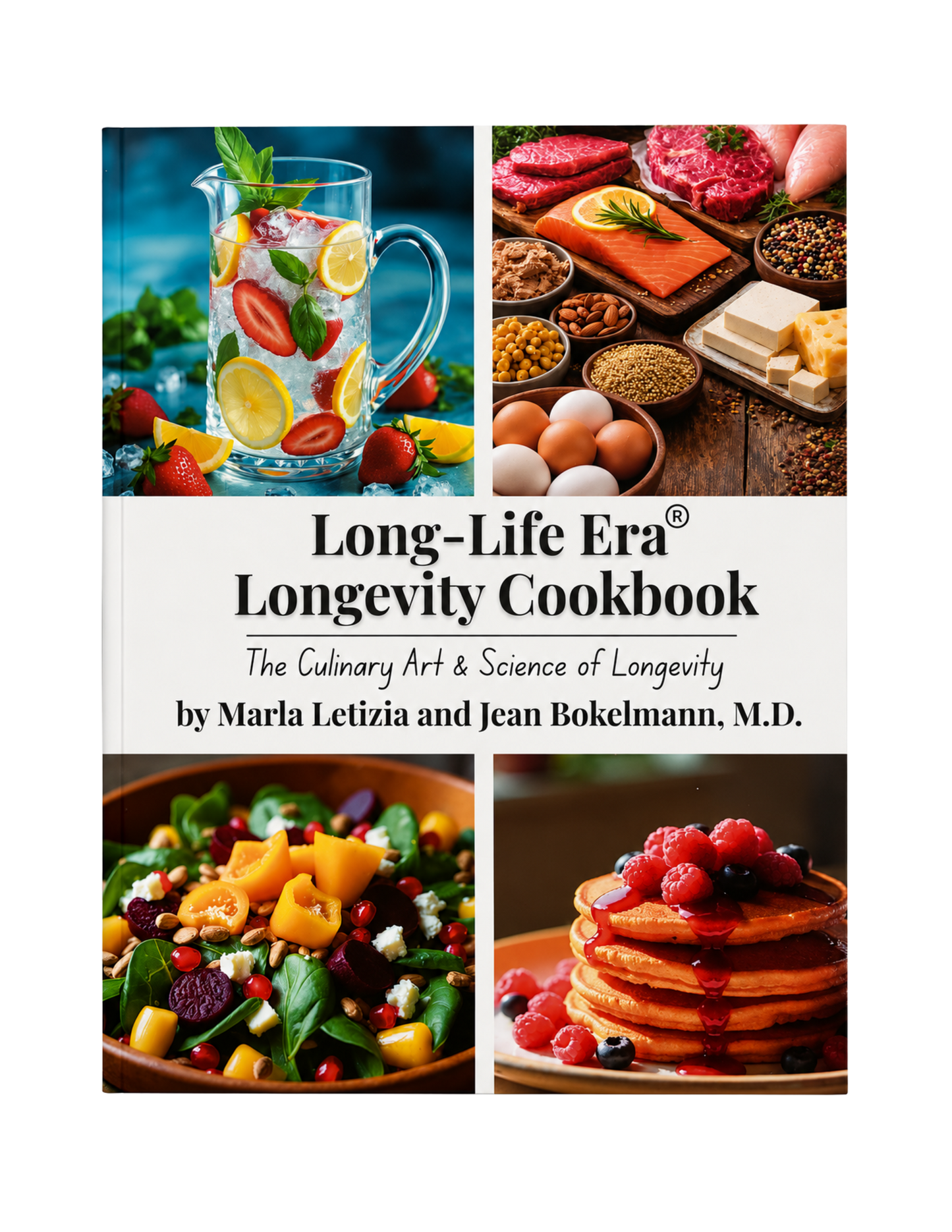 Marla Letizia & Dr. Jean M. Bokelmann | Long-Life Era Longevity Cookbook: The Culinary Art and Science of Longevity | Signed by Author