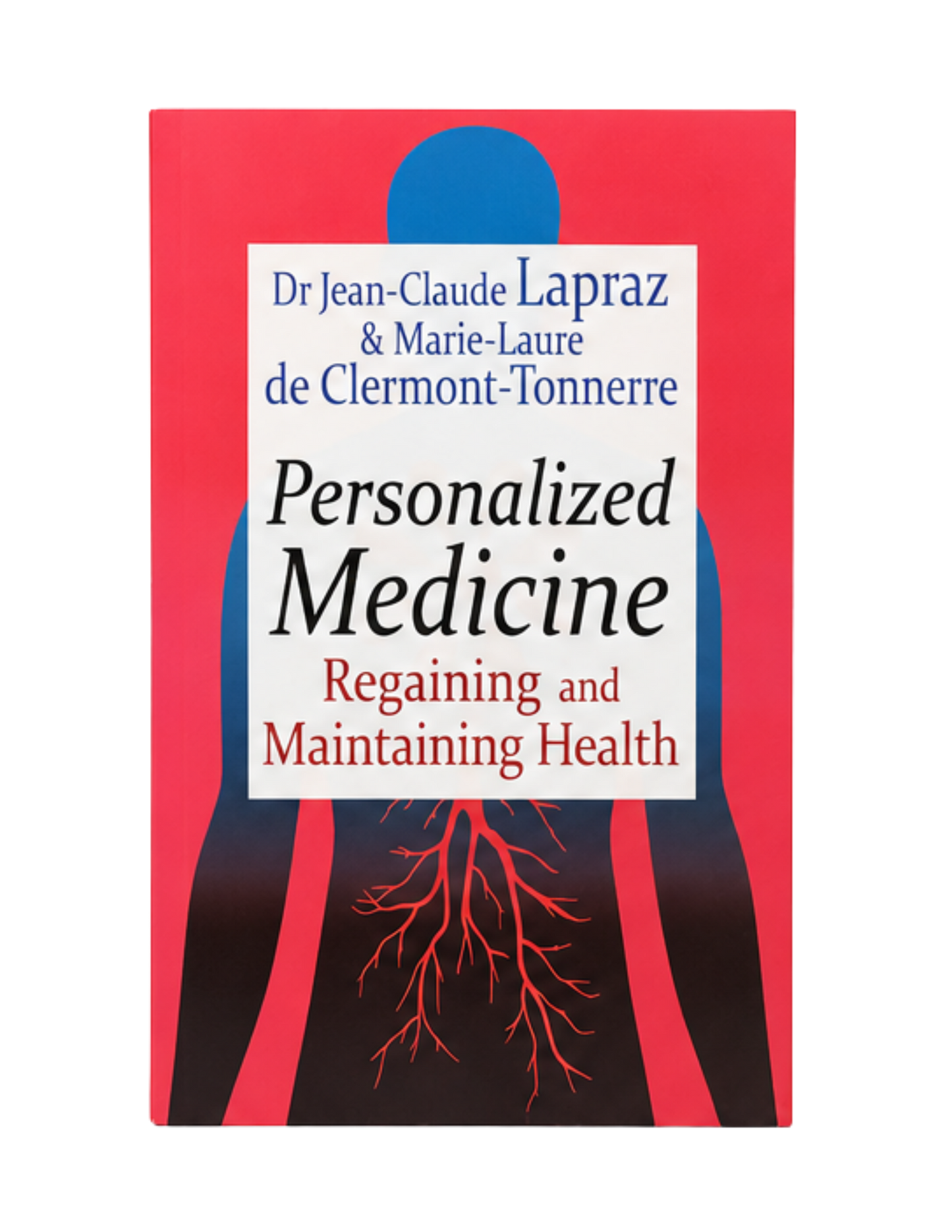 Jean-Claude Lapraz & Marie-Laure de Clermont-Tonnerre | Personalized Medicine: Regaining and Maintaining Health