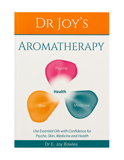 Dr. E Joy Bowles | Dr Joy's Aromatherapy: Using Essential Oils with Confidence for Psyche, Skin, Medicine and Health