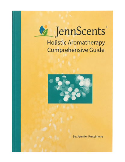 Jennifer Pressimone | JennScents Holistic Aromatherapy Comprehensive Guide