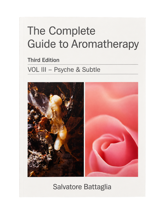 Salvatore Battaglia | The Complete Guide to Aromatherapy Third Edition Vol III